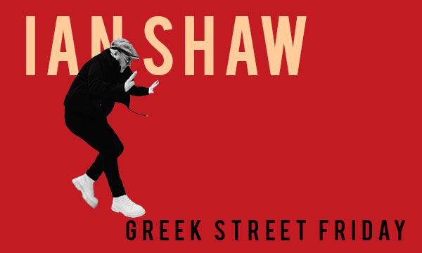 Greek Street Friday